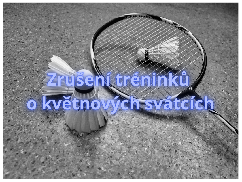 Zrušení tréninků o květnových svátcích